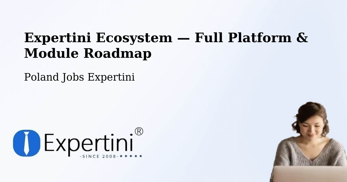 Expertini Ecosystem — Full Platform & Module Roadmap – Lisków